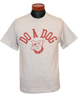 WARE HOUSE (ウエアハウス) Tシャツ 4601 "DO A DOG" オートミール