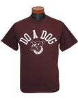 WARE HOUSE (ウエアハウス)　Tシャツ　4601　"DO A DOG"　ボルドー